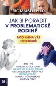 Jak si poradit v problematické rodině Jak si poradit v problematické rodině