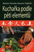 Kuchařka podle pěti elementu Kuchařka podle pěti elementu
