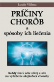 Príčiny chorôb a ich liečenie Príčiny chorôb a ich liečenie