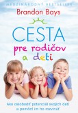 Cesta pre rodičov a deti Cesta pre rodičov a deti