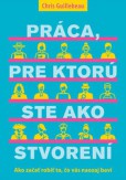 Práca, pre ktorú ste ako stvorení Práca, pre ktorú ste ako stvorení