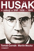 Husák v odboji a SNP 1938 – 1944 Husák v odboji a SNP 1938 – 1944