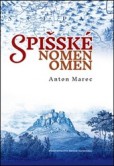 Spišské nomen omen Spišské nomen omen