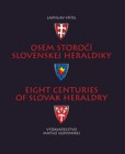 Osem storočí slovenskej heraldiky 3.revidované a doplnené vydanie