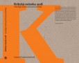Kritická ročenka 2018. Antológia súčasnej literárnej kritiky Kritická ročenka 2018. Antológia súčasnej literárnej kritiky