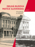 Druhá budova Matice Slovenskej Druhá budova Matice Slovenskej