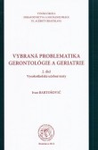 Vybraná problematika gerontológie a geriatrie 2. diel