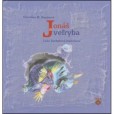 Jonáš a veľryba Jonáš a veľryba