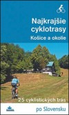 Najkrajšie cyklotrasy - Košice a okolie Najkrajšie cyklotrasy - Košice a okolie