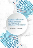 Dotazníkové prieskumy a analýzy získaných dát Dotazníkové prieskumy a analýzy získaných dát
