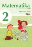 Matematika pre 2. ročník ZŠ - pracovný zošit – 2. časť Matematika pre 2. ročník ZŠ - pracovný zošit – 2. časť