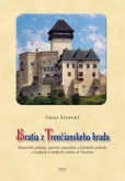 Bratia z Trenčianskeho hradu Bratia z Trenčianskeho hradu