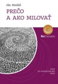 Prečo a ako milovať Prečo a ako milovať