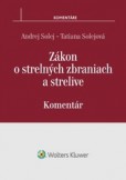 Zákon o strelných zbraniach a strelive - komentár Zákon o strelných zbraniach a strelive - komentár