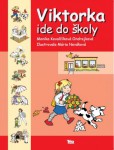 Viktorka ide do školy Viktorka ide do školy