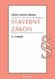 Stavebný zákon - Právny stav k 1. októbru 2018 a s novelizáciou účinnou od 1. januára 2019, 2. vydanie Stavebný zákon - Právny stav k 1. októbru 2018 a s novelizáciou účinnou od 1. januára 2019, 2. vydanie
