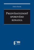 Predvídateľnosť sporového konania Predvídateľnosť sporového konania