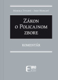 Zákon o Policajnom zbore - Komentár Zákon o Policajnom zbore - Komentár