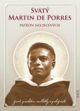 Svätý Martin de Porres Svätý Martin de Porres