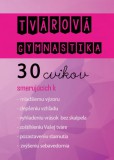 Tvárová gymnastika Tvárová gymnastika
