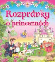 Rozprávky o princeznách Rozprávky o princeznách