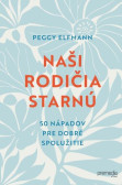 Naši rodičia starnú Naši rodičia starnú
