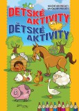 Detské aktivity / Dětské aktivity Detské aktivity / Dětské aktivity