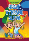 Hravé vybrané slová Hravé vybrané slová