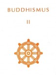 Buddhismus II - Antologie theravádového buddhismu Buddhismus II - Antologie theravádového buddhismu