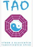 Tao - výbor z klasických spisů Tao - výbor z klasických spisů
