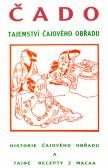 Čado - Tajemství čajového obřadu Čado - Tajemství čajového obřadu