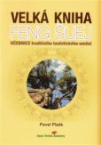 Velká kniha Feng Šuej Velká kniha Feng Šuej