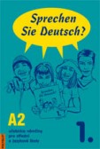 Sprechen Sie Deutsch? 1. /A2/ Sprechen Sie Deutsch? 1. /A2/