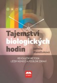 Tajemství biologických hodin Tajemství biologických hodin