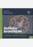 Asthma bronchiale v příčinách a klinických souvislostech 2.vydání