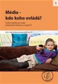 Média - kdo koho ovládá? Média - kdo koho ovládá?