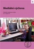 Mediální výchova Mediální výchova