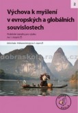 Výchova k myšlení v evropských a globálních souvislostech Výchova k myšlení v evropských a globálních souvislostech