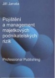 Pojištění a management majetkových podnikatelských rizik