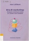 B-to-B marketing Strategická marketingová analýza pro vytváření tržních příležitostí