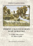 Příběhy z dávných dějin země moravské Příběhy z dávných dějin země moravské