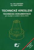 Technické kreslení, technická dokumentace Technické kreslení, technická dokumentace