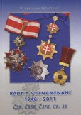 Řady a vyznamenání 1948-2011 Řady a vyznamenání 1948-2011