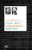 Václav Havel – František Janouch: Korespondence 1978–2001 Václav Havel – František Janouch: Korespondence 1978–2001