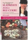 SLADKOSTI BEZ CUKRU /vhodné pro diabetiky v rámci jejich výživy/ SLADKOSTI BEZ CUKRU /vhodné pro diabetiky v rámci jejich výživy/
