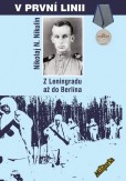 V první linii - Z Leningradu až do Berlína V první linii - Z Leningradu až do Berlína