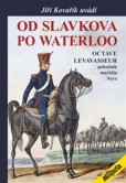 Od Slavkova po Waterloo Od Slavkova po Waterloo