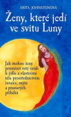 Ženy, které jedí ve svitu Luny Ženy, které jedí ve svitu Luny