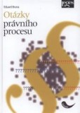 Otázky právního procesu Otázky právního procesu