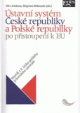 Ústavní systém České a Polské republiky po přistoupení k Evropské unii Ústavní systém České a Polské republiky po přistoupení k Evropské unii